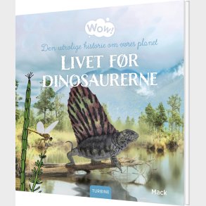 Livet F�r Dinosaurerne - Mack - Bog