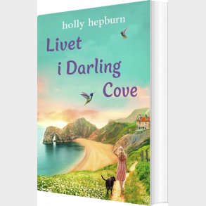 Livet I Darling Cove - Holly Hepburn - Bog