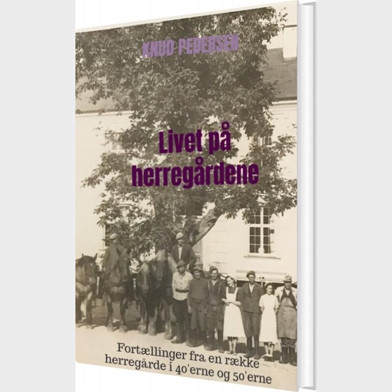 Livet P� Herreg�rdene - Knud Pedersen - Bog