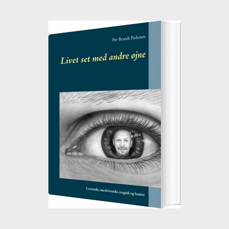 Livet Set Med Andre �jne - Per Brandt Pedersen - Bog