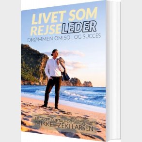 Livet Som Rejseleder - Mikkel Zeki Larsen - Bog