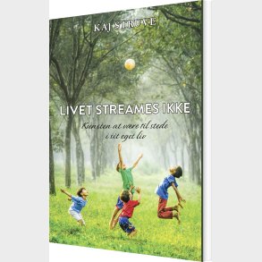 Livet Streames Ikke - Kaj Struve - Bog