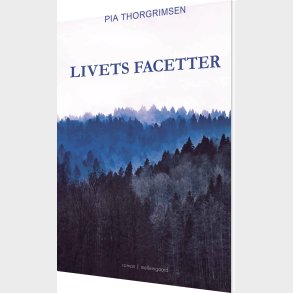 Livets Facetter - Pia Thorgrimsen - Bog