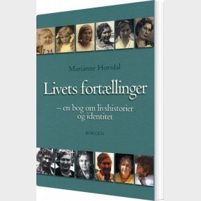 Livets Fort�llinger - Marianne Horsdal - Bog