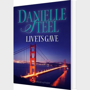Livets Gave - Danielle Steel - Bog