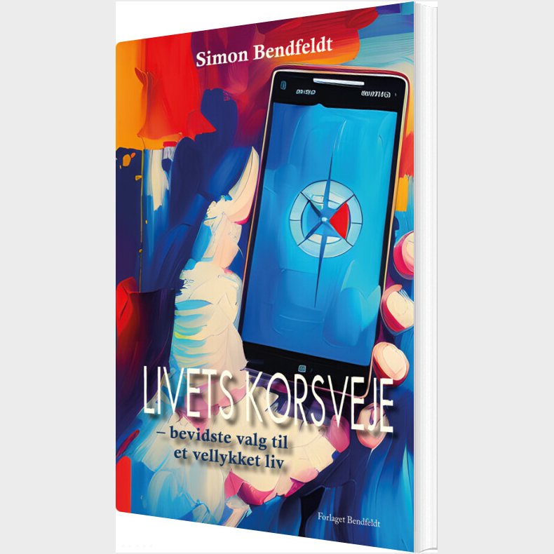 Livets Korsveje - Simon Bendfeldt - Bog