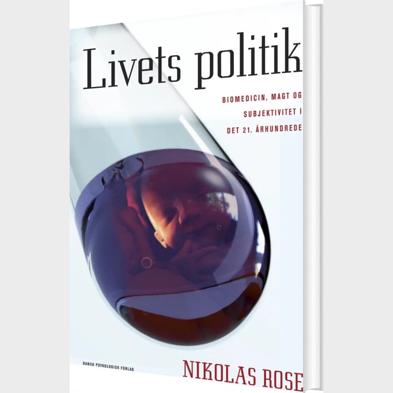 Livets Politik - Nikolas Rose - Bog