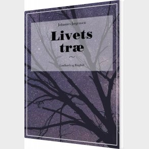 Livets Tr� - Johannes J�rgensen - Bog