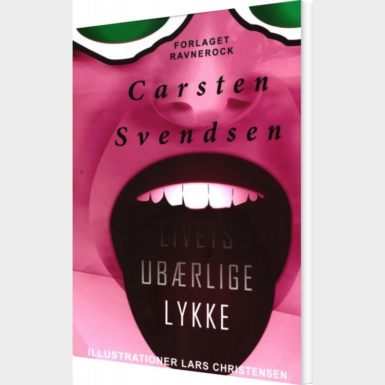 Livets Ub�rlige Lykke - Carsten Svendsen - Bog