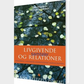 Livgivende Samtaler Og Relationer - Michael Stig �rbech - Bog