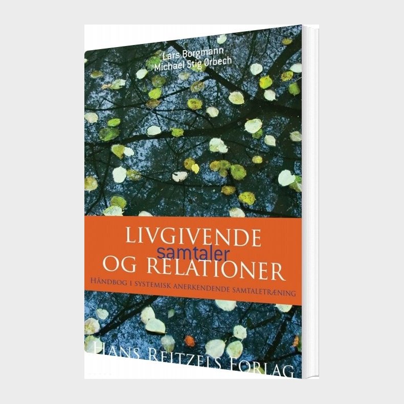 Livgivende Samtaler Og Relationer - Michael Stig �rbech - Bog