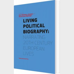 Living Political Biography - Karen Gram-skjoldager - English Book