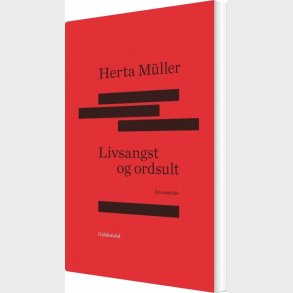 Livsangst Og Ordsult - Herta M�ller - Bog