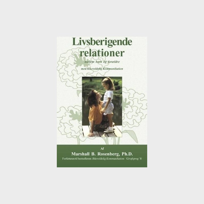 Livsberigende Relationer - Marshall B. Rosenberg - Bog
