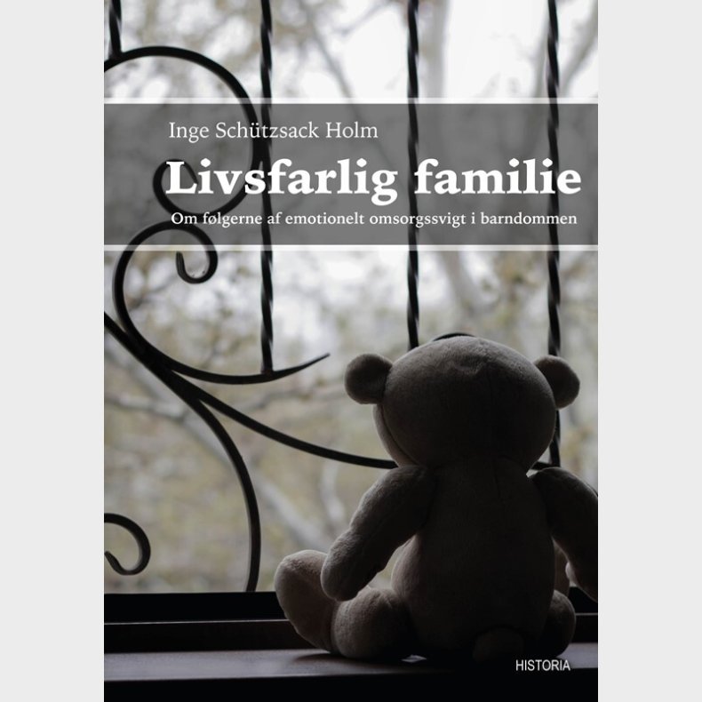 Livsfarlig Familie - Inge Sch�tzsack Holm - Bog