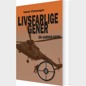 Livsfarlige Gener - Tania Clausager - Bog