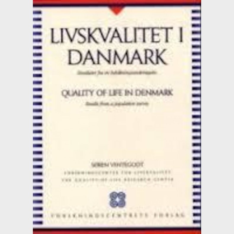Livskvalitet I Danmark - S�ren Ventegodt - Bog