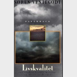 Livskvalitet - S�ren Ventegodt - Bog