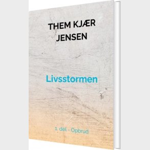 Livsstormen - Them Kj�r Jensen - Bog