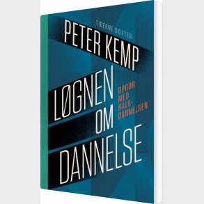 L�gnen Om Dannelse - Peter Kemp - Bog