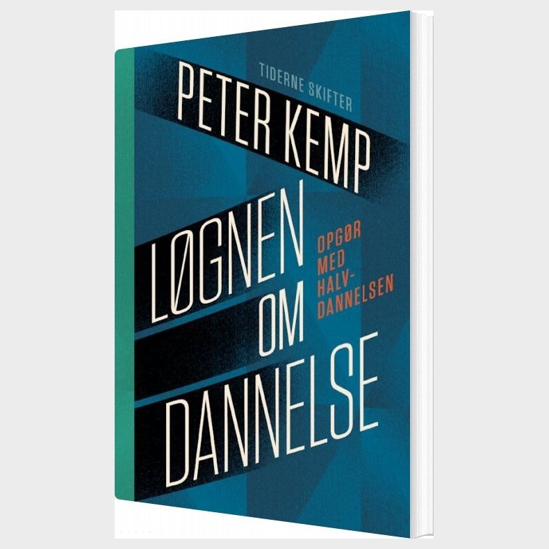 L�gnen Om Dannelse - Peter Kemp - Bog