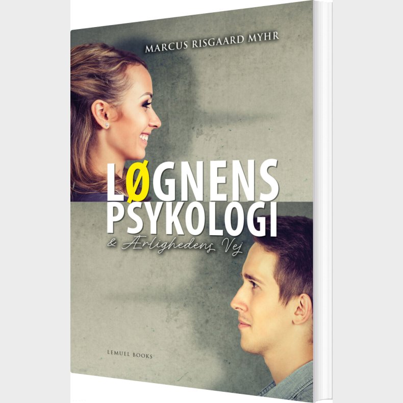 L�gnens Psykologi Og �rlighedens Vej - Marcus Risgaard Myhr - Bog