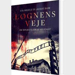 L�gnens Veje. Om Ben�gtelsen Af Holocaust - Jacques Blum - Bog