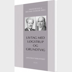 Livtag Med L�gstrup Og Grundtvig - David Bugge - Bog