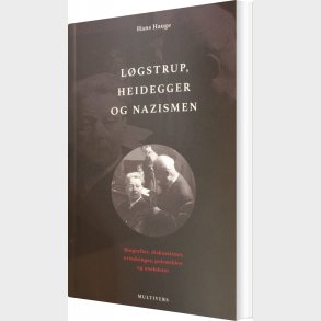 L�gstrup, Heidegger Og Nazismen - Hans Hauge - Bog