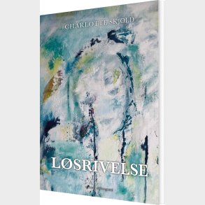 L�srivelse - Charlotte Skjold - Bog