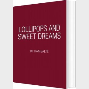 Lollipops And Sweet Dreams - Ramsalte - English Book