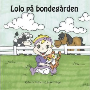 Lolo P� Bondeg�rden - Rebecca Wilms - Bog
