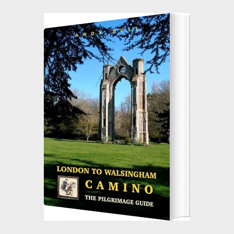 London To Walsingham Camino - The Pilgrimage Guide - Andy Bull - English Book