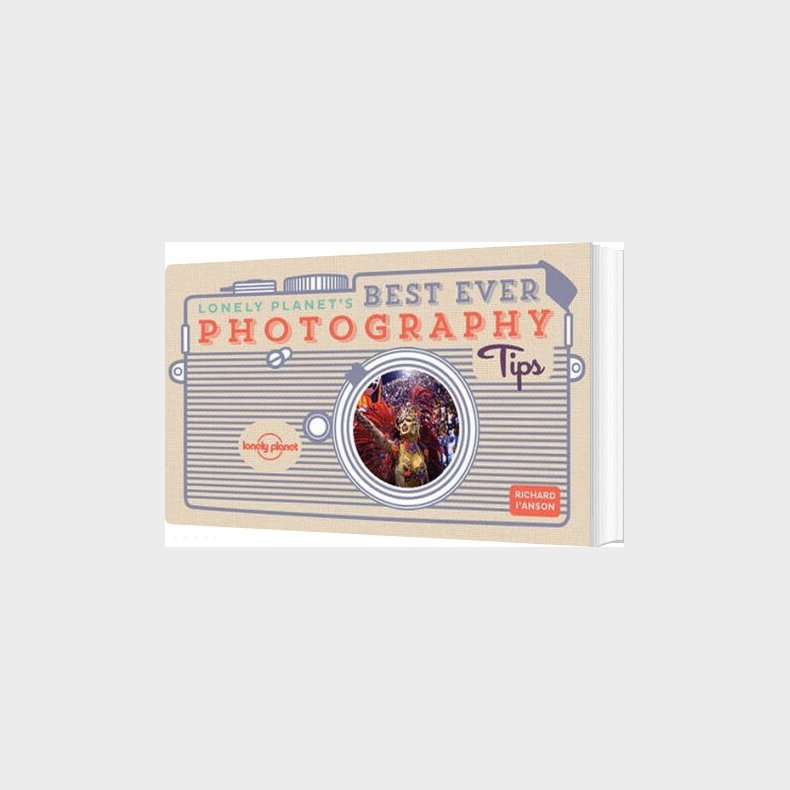 Lonely Planet�s Best Ever Photography Tips  - English book