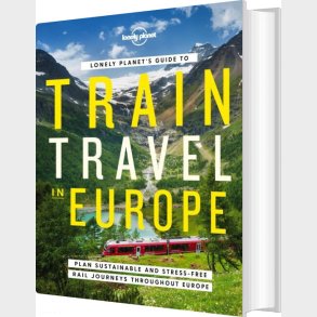 Guide To Train Travel In Europe - Lonely Planet - English book