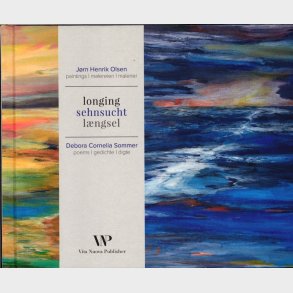Longing - Sehnsucht - L�ngsel - J�rn Henrik Olsen - Bog