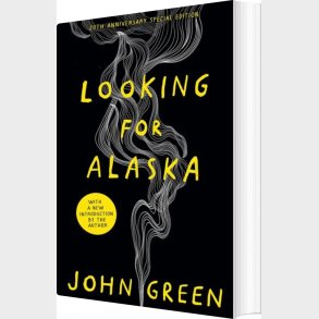 Looking For Alaska - 20th Anniversary Edition - John Green - English Book