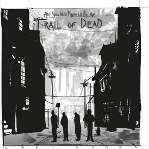 And You Will Know Us By The Trail Of Dead - Lost Songs - Vinyl Lp