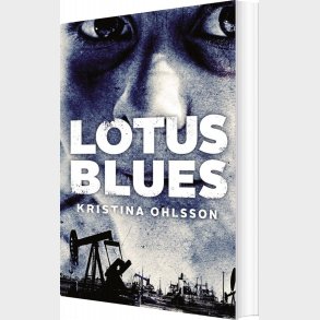Lotus Blues - Kristina Ohlsson - Bog