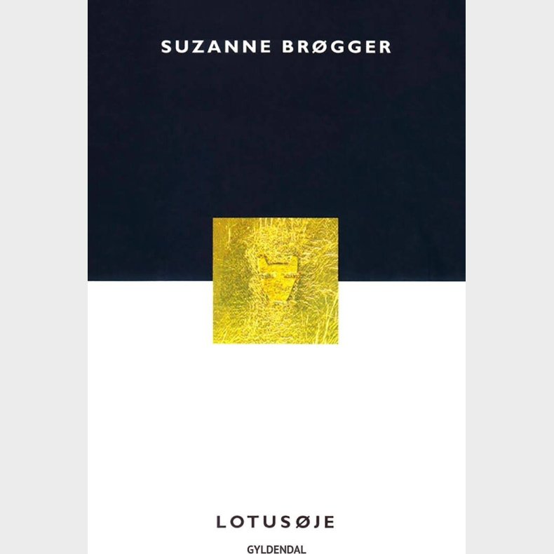 Lotus�je - Suzanne Br�gger - Bog