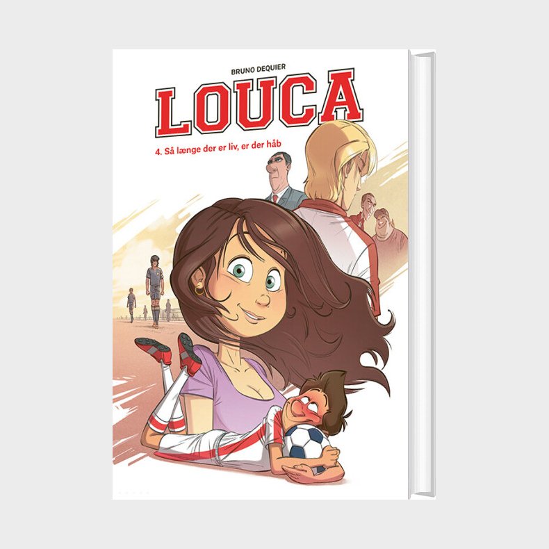 Louca 4: S� L�nge Der Er Liv, Er Der H�b - Bruno Dequier - Bog