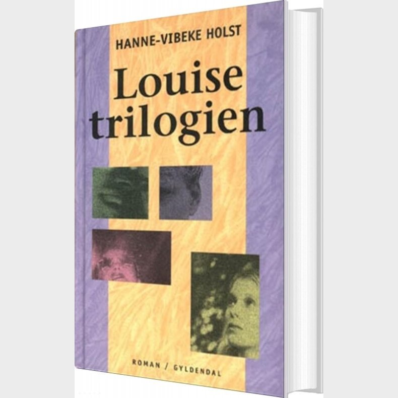 Louise-trilogien - Hanne-vibeke Holst - Bog