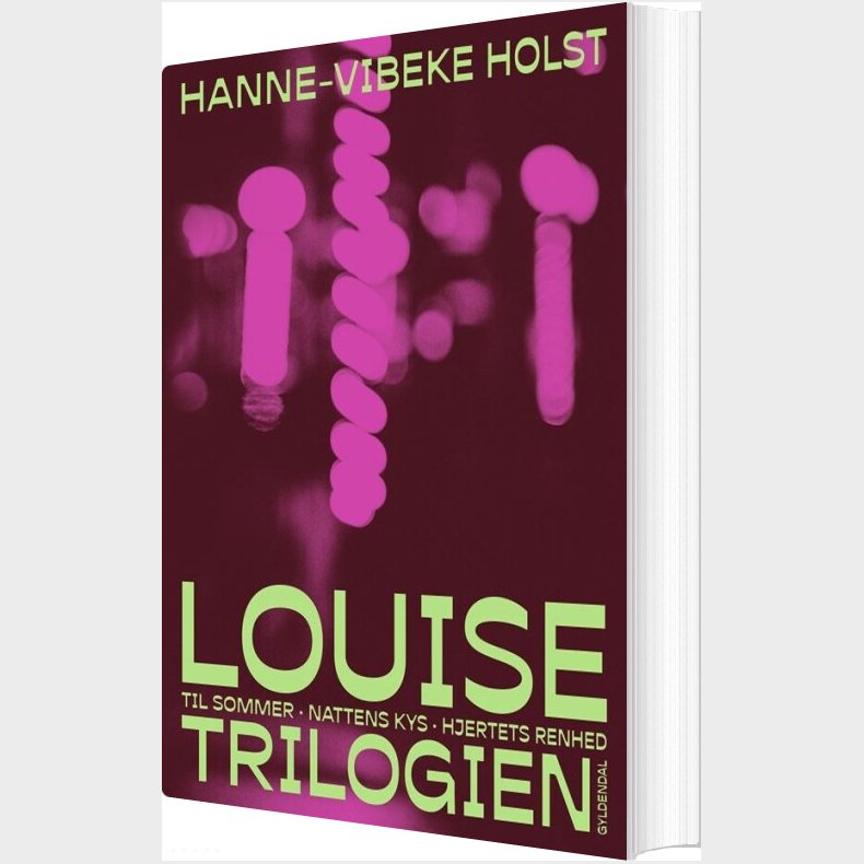 Louise-trilogien - Hanne-vibeke Holst - Bog