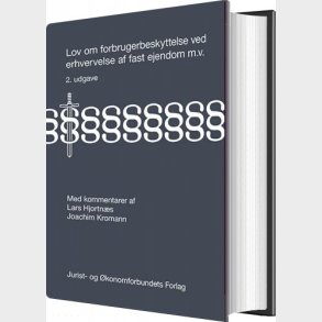 Lov Om Forbrugerbeskyttelse Ved Erhvervelse Af Fast Ejendom M.v - Joachim Kromann - Bog