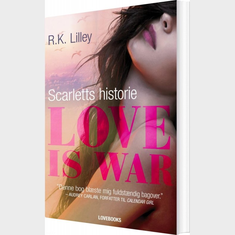 Love Is War 1 - Scarletts Historie - R.k. Lilley - Bog