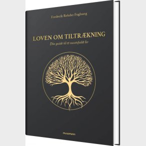 Loven Om Tiltr�kning - Frederik Rehder Fuglsang - Bog