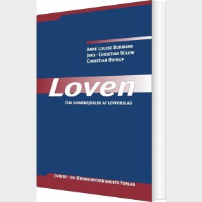 Loven - Om Udarbejdelse Af Lovforslag - Jens-christian B�low - Bog