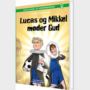 Lucas Og Mikkel M�der Gud - Morten Hesseldahl - Bog
