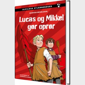 Lucas Og Mikkel G�r Opr�r - Morten Hesseldahl - Bog