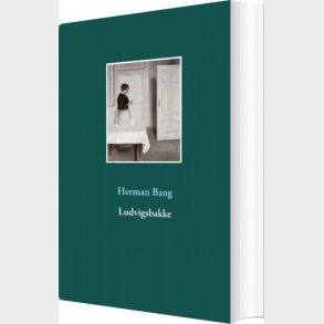 Ludvigsbakke - Herman Bang - Bog